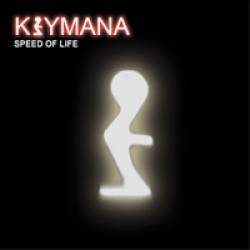 Keymana : Speed of Life